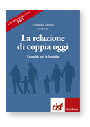 La_relazione_di_coppia_oggi-_Rapporto_Famiglia_CISF_2011