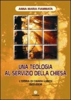 Una_teologia_al_servizio_della_Chiesa._Chiara_Lubich
