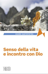 Senso_della_vita_e_incontro_con_Dio